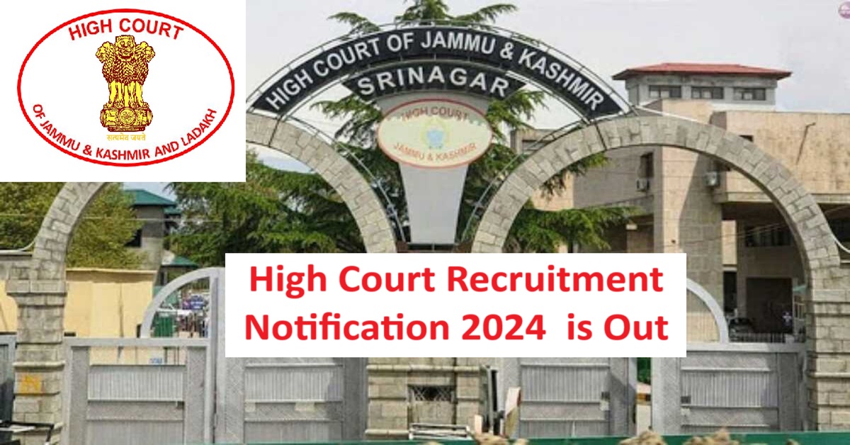 Jammu & Kashmir High Court Recruitment Notification 2024 is Out: Check Eligibility, Apply Online